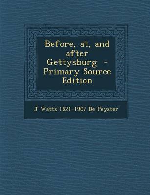 Book cover for Before, AT, and After Gettysburg