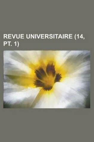 Cover of Revue Universitaire (14, PT. 1)