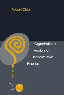 Cover of Organizational Analysis as Deconstructive Practice