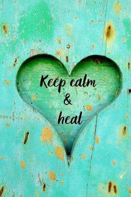 Book cover for Keep calm & heal