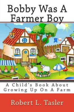 Cover of Bobby Was A Farmer Boy