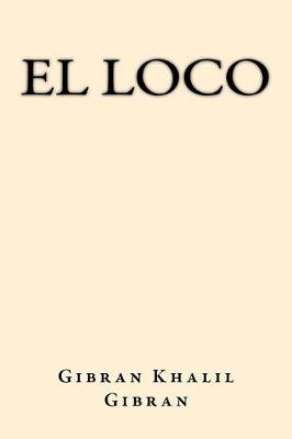 Book cover for El Loco (Spanish Edition)
