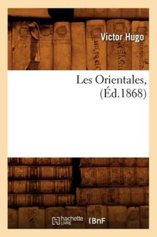 Cover of Les Orientales, (Éd.1868)