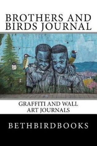 Cover of Brothers and Birds Journal