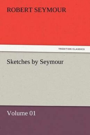 Cover of Sketches by Seymour - Volume 01