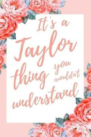 Cover of It's A Taylor Thing You Wouldn't Understand
