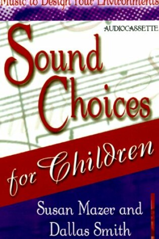 Cover of Sound Choices for Children