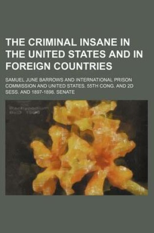 Cover of The Criminal Insane in the United States and in Foreign Countries