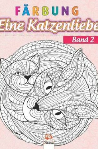 Cover of Farbung - Eine Katzenliebe - Band 2