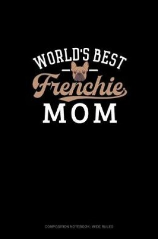 Cover of World's Best Frenchie Mom