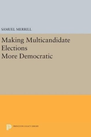 Cover of Making Multicandidate Elections More Democratic