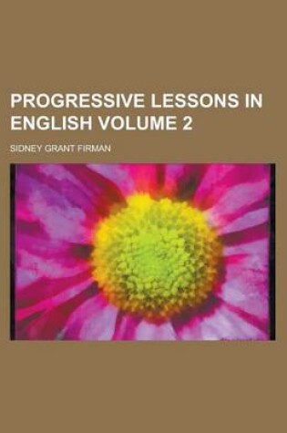 Cover of Progressive Lessons in English Volume 2