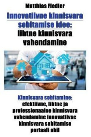 Cover of Innovatiivne kinnisvara sobitamise idee