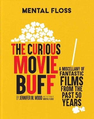 Book cover for Mental Floss: The Curious Movie Buff