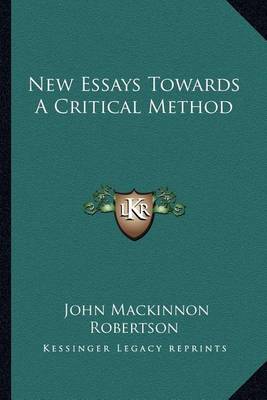 Book cover for New Essays Towards a Critical Method