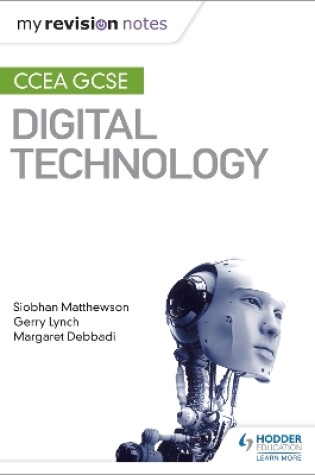 Cover of My Revision Notes: CCEA GCSE Digital Technology