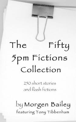 Book cover for The Fifty 5pm Fictions Collection
