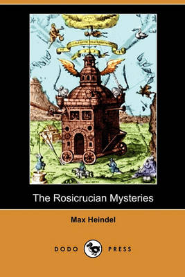 Book cover for The Rosicrucian Mysteries (Dodo Press)