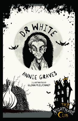 Book cover for The Nightmare Club 11: Dr White
