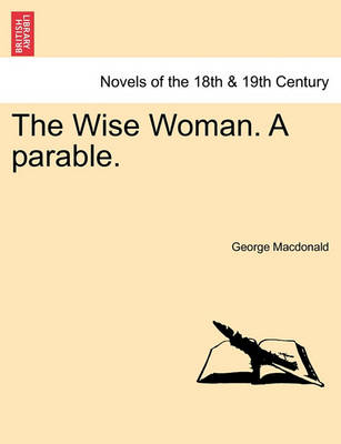Cover of The Wise Woman. a Parable.