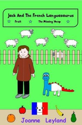 Cover of Jack And The French Languasaurus - Book 1