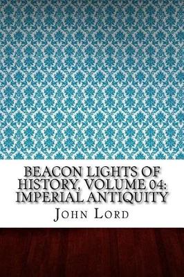 Book cover for Beacon Lights of History, Volume 04