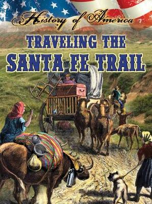 Book cover for Traveling the Santa Fe Trail