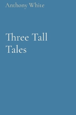 Cover of Three Tall Tales