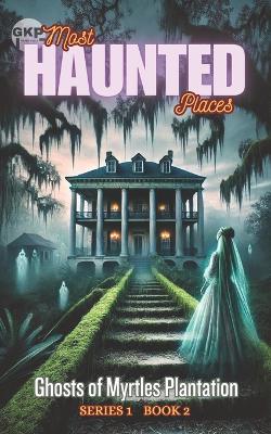 Cover of Ghosts of Myrtles Plantation