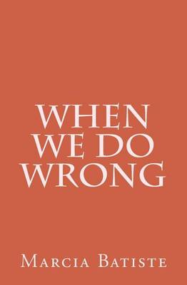 Book cover for When We Do Wrong