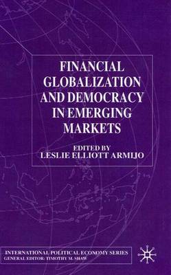 Cover of Financial Globalization and Democracy in Emerging Markets