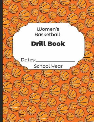 Book cover for Womens Basketball Drill Book Dates