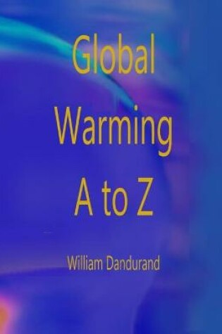 Cover of Global Warming A to Z