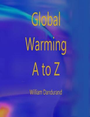 Book cover for Global Warming A to Z