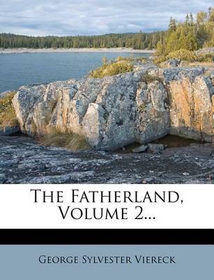Book cover for The Fatherland, Volume 2...