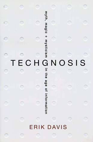 Book cover for Techgnosis: Myth, Magic, and Mysticism in the Age of Information