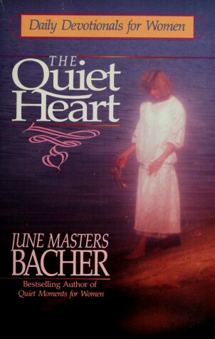 Book cover for Quiet Heart Masters Bacher June