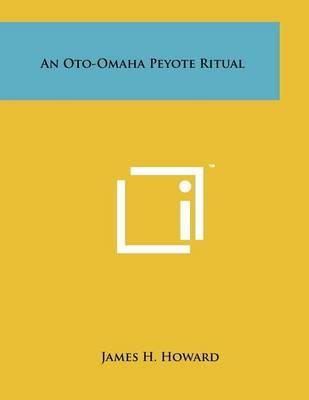 Book cover for An Oto-Omaha Peyote Ritual