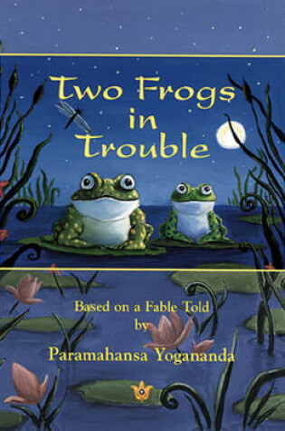 Cover of Two Frogs in Trouble