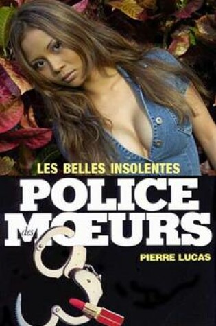 Cover of Police Des Moeurs N71 Les Belles Insolentes