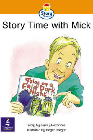 Cover of Story-time with Mick Story Street Emergent stage step 4 Storybook 33