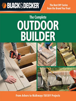 Book cover for Black & Decker the Complete Outdoor Builder