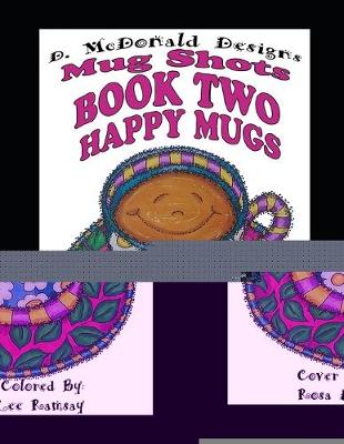 Book cover for Mug Shots Book Two Happy Mugs