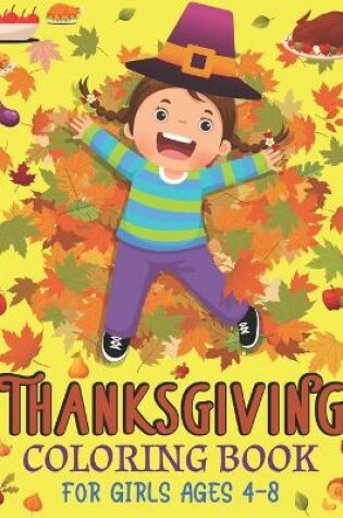 Cover of Thanksgiving Coloring Book for Girls Ages 4-8