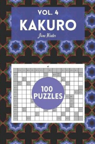 Cover of Kakuro Vol. 4 - 100 puzzles