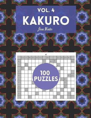 Book cover for Kakuro Vol. 4 - 100 puzzles