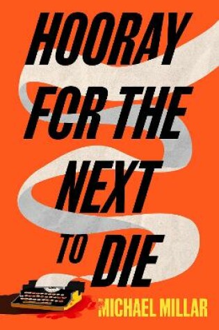 Cover of Hooray for the Next To Die