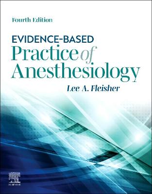 Cover of Evidence-Based Practice of Anesthesiology, E-Book