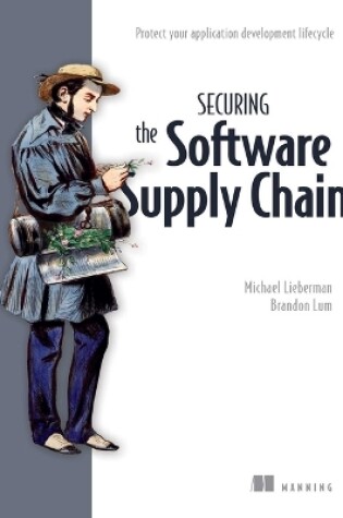 Cover of Securing the Software Supply Chain