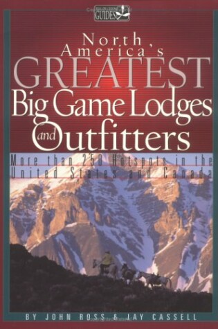 Cover of North America's Greatest Hunting Lodges and Outfitters